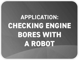 Checking Engine Bores with a Robot