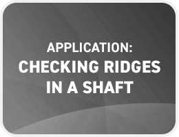 Checking ridges in a shaft